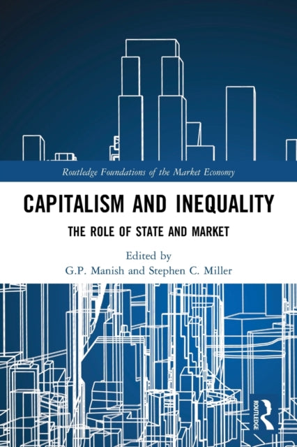 Book cover of: Capitalism and Inequality. By: G. P. Manish