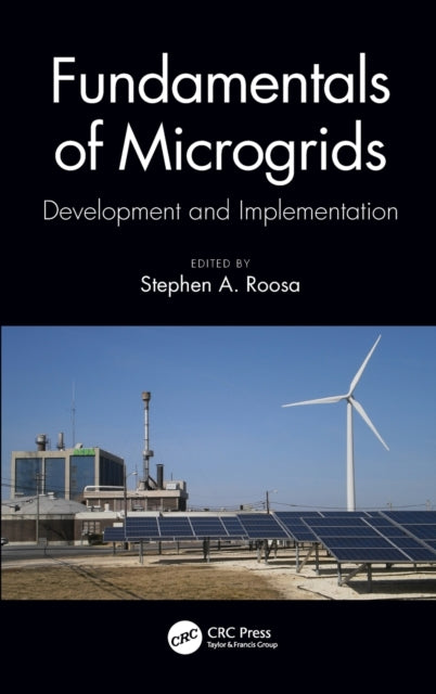 Book cover of: Fundamentals of Microgrids. By: Stephen A. Roosa