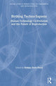 Book cover of: Birthing Techno-Sapiens. By: Robbie Davis-Floyd