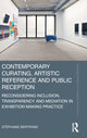 Book cover of: Contemporary Curating, Artistic Reference and Public Reception. By: Stéphanie Bertrand