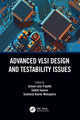 Book cover of: Advanced VLSI Design and Testability Issues. By: Suman Lata Tripathi