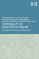 Book cover of: Temporality in Qualitative Inquiry. By: Bryan C. Clift