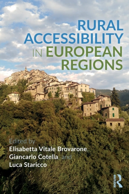 Book cover of: Rural Accessibility in European Regions. By: Elisabetta Vitale Brovarone
