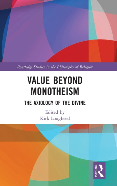 Value Beyond Monotheism