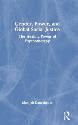 Gender, Power, and Global Social Justice