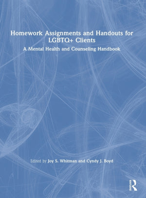 Homework Assignments and Handouts for LGBTQ+ Clients