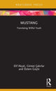 Book cover of: Mustang. By: Elif Akçal