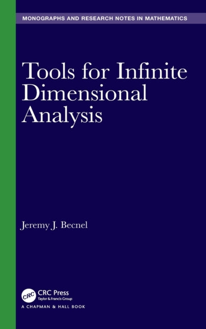 Tools for Infinite Dimensional Analysis