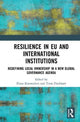 Book cover of: Resilience in EU and International Institutions. By: E. Korosteleva