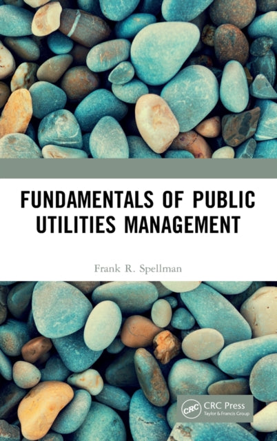 Book cover of: Fundamentals of Public Utilities Management. By: Frank R. Spellman