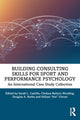 Book cover of: Building Consulting Skills for Sport and Performance Psychology. By: Sarah L. Castillo