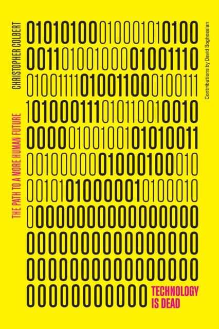 Book cover of: Technology is Dead