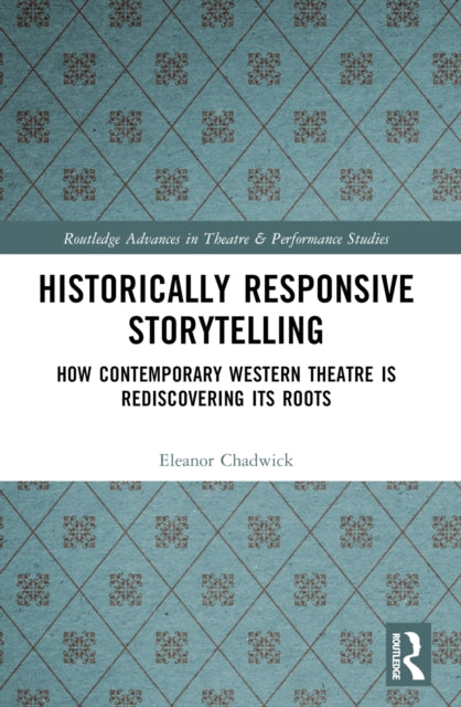 Book cover of: Historically Responsive Storytelling. By: Eleanor Chadwick