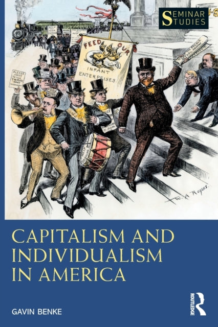 Book cover of: Capitalism and Individualism in America. By: Gavin Benke