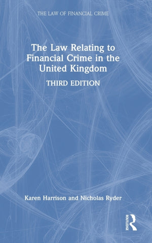Law Relating to Financial Crime in the United Kingdom