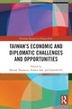 Book cover of: Taiwan's Economic and Diplomatic Challenges and Opportunities. By: Mariah Thornton