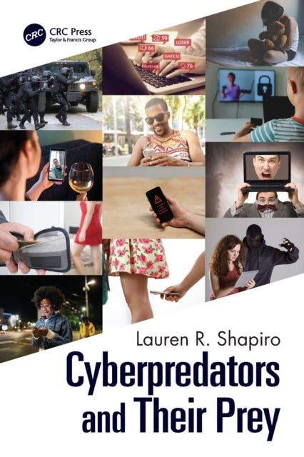 Book cover of: Cyberpredators and Their Prey. By: Lauren R. Shapiro