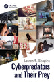 Book cover of: Cyberpredators and Their Prey. By: Lauren R. Shapiro