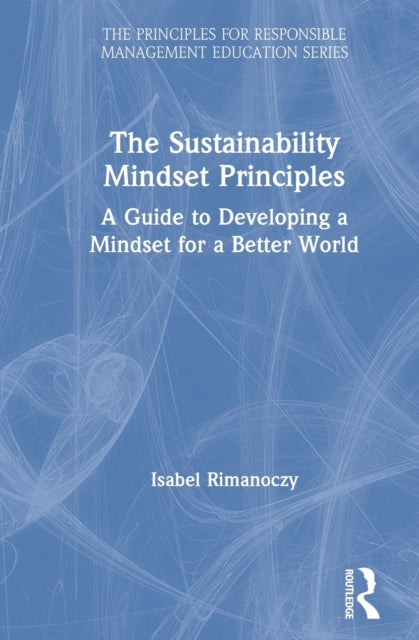 Book cover of: Sustainability Mindset Principles. By: Isabel Rimanoczy