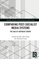 Book cover of: Comparing Post-Socialist Media Systems. By: Zrinjka Perusko