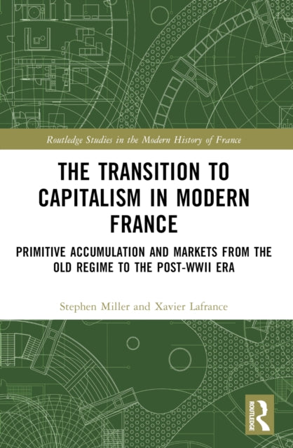 The Transition to Capitalism in Modern France