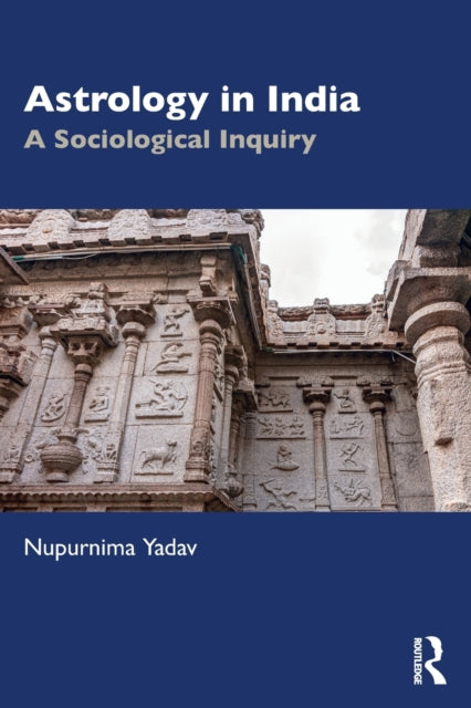 Book cover of: Astrology in India. By: Nupurnima Yadav