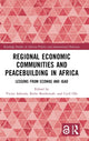 Book cover of: Regional Economic Communities and Peacebuilding in Africa. By: Victor Adebola O. Adetula