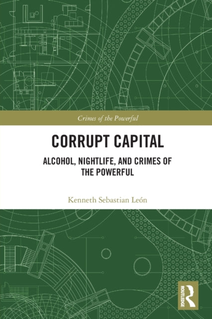 Book cover of: Corrupt Capital. By: Kenneth Sebastian León