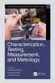 Book cover of: Characterization, Testing, Measurement, and Metrology