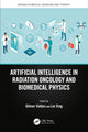 Book cover of: Artificial Intelligence in Radiation Oncology and Biomedical Physics. By: Gilmer Valdes