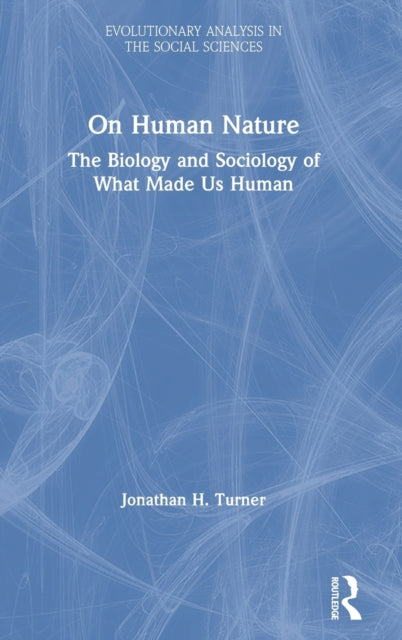 Book cover of: On Human Nature. By: Jonathan H. Turner