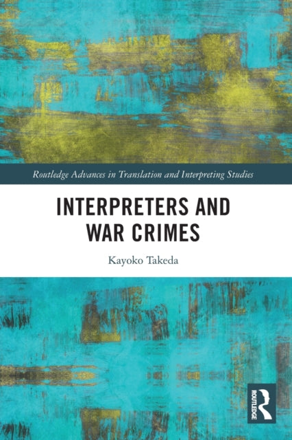 Book cover of: Interpreters and War Crimes. By: Kayoko Takeda