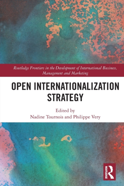 Book cover of: Open Internationalization Strategy. By: Nadine Tournois