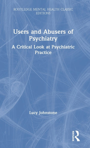 Users and Abusers of Psychiatry