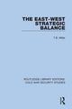 Book cover of: East-West Strategic Balance. By: T. B. Millar