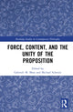 Book cover of: Force, Content and the Unity of the Proposition. By: Gabriele Mras