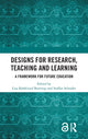 Book cover of: Designs for Research, Teaching and Learning. By: Lisa Björklund Boistrup
