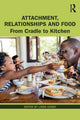 Attachment, Relationships and Food