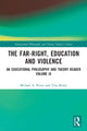 Book cover of: Far-Right, Education and Violence. By: Michael Peters