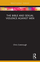 Book cover of: Bible and Sexual Violence Against Men. By: Chris Greenough