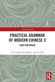 Book cover of: Practical Grammar of Modern Chinese II