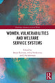 Book cover of: Women, Vulnerabilities and Welfare Service Systems. By: Marjo Kuronen