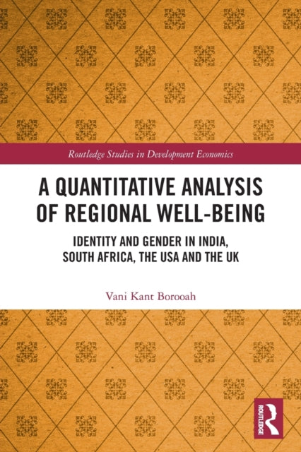 Book cover of: Quantitative Analysis of Regional Well-Being. By: Vani K. Borooah