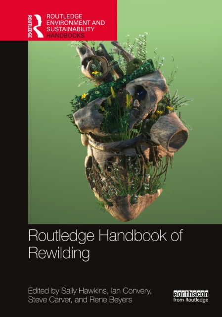 Book cover of: Routledge Handbook of Rewilding. By: Sally Hawkins