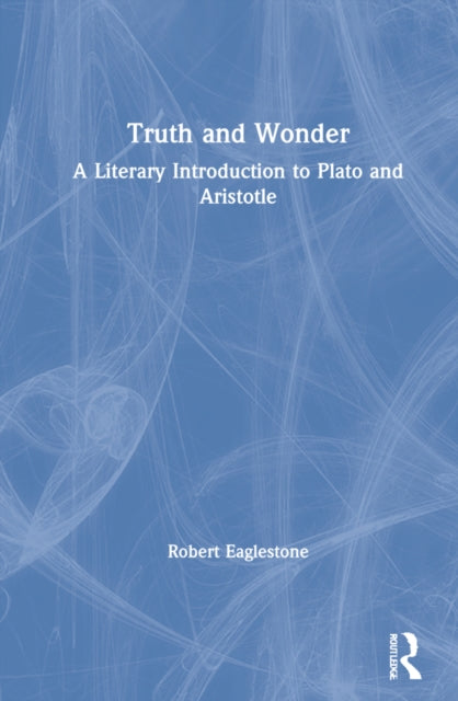Book cover of: Truth and Wonder. By: Robert Eaglestone