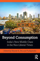 Book cover of: Beyond Consumption. By: Manish K. Jha