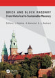 Book cover of: Brick and Block Masonry - From Historical to Sustainable Masonry. By: Jan Kubica