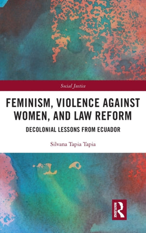 Feminism, Violence Against Women, and Law Reform