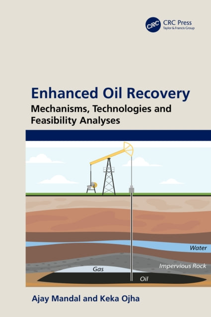 Book cover of: Enhanced Oil Recovery. By: Ajay Mandal