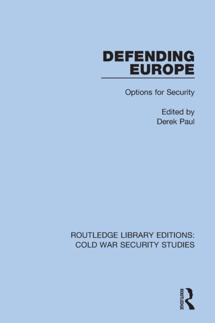 Book cover of: Defending Europe. By: Derek Paul